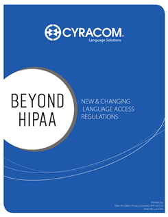 Beyond HIPAA CyraCom Healthcare Language Services Privacy Requirements Whitepaper